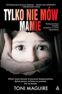 Tylko nie mów mamie - Toni Maguire