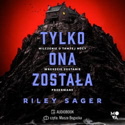 Tylko ona została - audiobook - Riley Sager