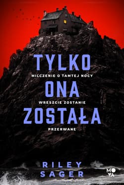Tylko ona została wyd. 2025 - Riley Sager