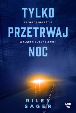 Tylko przetrwaj noc - Riley Sager