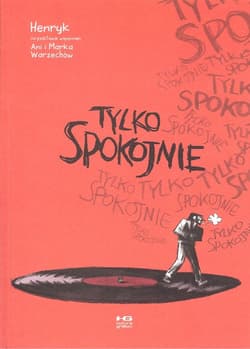 Tylko spokojnie - Glaza Henryk
