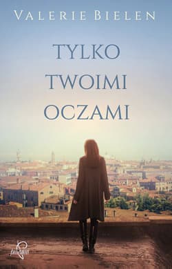 Tylko twoimi oczami - Bielen Valerie