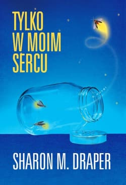 Tylko w moim sercu - Draper M. Sharon