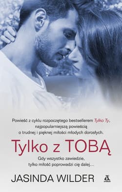 Tylko z Tobą - Jasinda Wilder