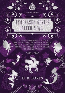 Tymczasem gdzieś daleko stąd - D. B. Foryś