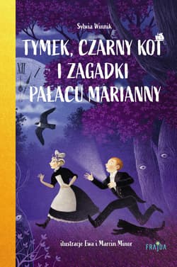 Tymek, Czarny Kot i zagadki Pałacu Marianny - Sylwia Winnik