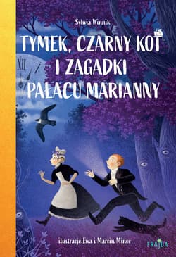 Tymek, Czarny Kot i zagadki Pałacu Marianny - Sylwia Winnik