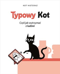 Typowy Kot czyli jak wytrzymać z ludźmi (wyd. 2023)