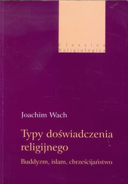 Typy doświadczenia religijnego Buddyzm, islam, chrześcijaństwo