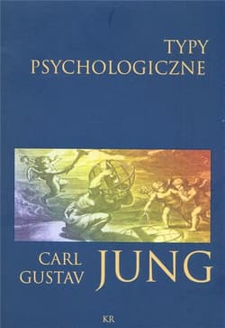 Typy psychologiczne - Jung Carl Gustav