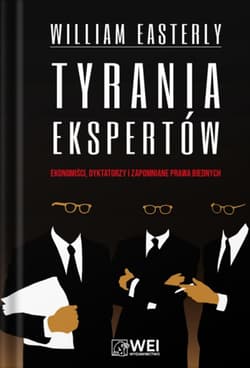 Tyrania ekspertów - William Easterly