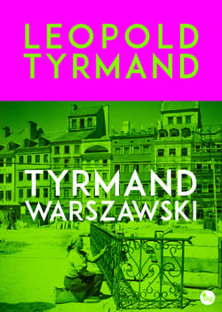 Tyrmand warszawski - Leopold Tyrmand