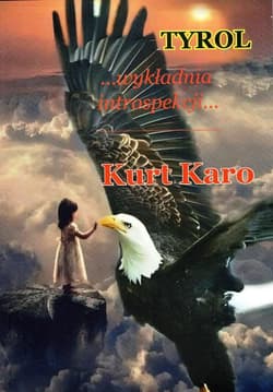 Tyrol... Wykładnia introspekcji... - Kurt Karo