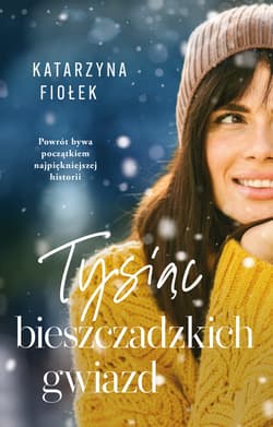 Tysiąc bieszczadzkich gwiazd - Katarzyna Fiołek