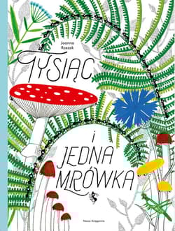 Tysiąc i jedna mrówka - Joanna Rzezak