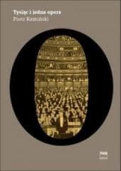 Tysiąc i jedna opera PWM - Piotr Kamiński