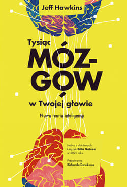 Tysiąc mózgów w twojej głowie. Nowa teoria inteligencji - ebook - Jeff Hawkins