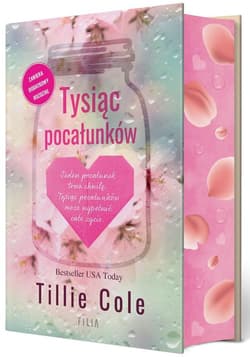 Tysiąc pocałunków (ilustrowane brzegi) - Tillie Cole