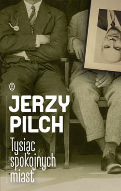Tysiąc spokojnych miast - ebook - Jerzy Pilch