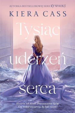 Tysiąc uderzeń serca - Kiera  Cass