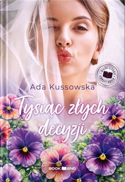 Tysiąc złych decyzji. Duże Litery - Ada Kussowska