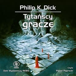 Tytańscy gracze - audiobook - Philip K. Dick