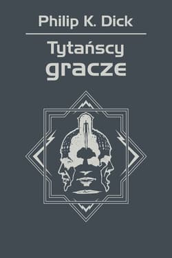 Tytańscy gracze - ebook - Philip K. Dick