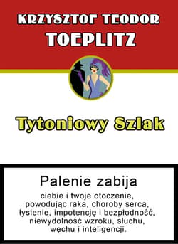 Tytoniowy szlak czyli szkic z historii obyczaju, gdy palono tytoń