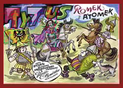 Tytus, Romek i A'Tomek jako rycerze Bolesława Krzywoustego z wyobraźni Papcia Chmiela narysowani - Henryk Jerzy Chmielewski