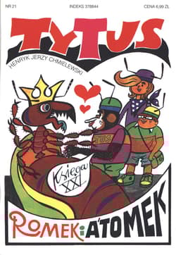 Tytus Romek i A'Tomek księga 21 wyd. 2017 - Henryk Jerzy Chmielewski