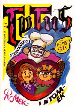 Tytus Romek i A'Tomek księga XXIX Tytus piernikarzem - Henryk Jerzy Chmielewski