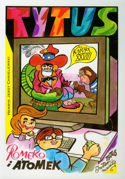 Tytus Romek i A'Tomek księga XXVIII Tytus internautą