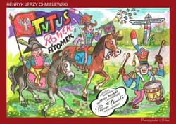 Tytus,Romek i A`Tomek poznają historię hymnu Polski z wyobraźni Papcia Chmiela narysowani - Henryk Jerzy Chmielewski