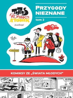 Tytus, Romek i A'Tomek Przygody nieznane tom 2 - Henryk Chmielewski