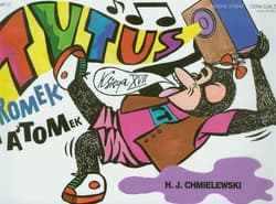 Tytus Romek i Atomek. Księga XVII. Tytus muzykiem - Henryk Jerzy Chmielewski