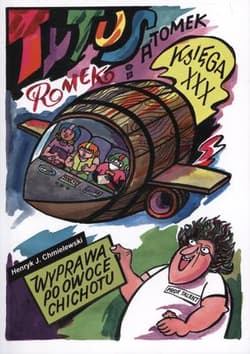 Tytus Romek i Atomek Księga XXX Wyprawa po owoce chichotu - Henryk Jerzy Chmielewski