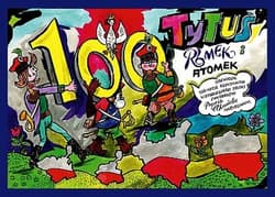 Tytus Romek i ATomek obchodzą 100-lecie odzyskania niepodległości Polski z wyobraźni Papcia Chmiela narysowani