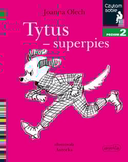 Tytus-superpies. Czytam sobie. Poziom 2 - Joanna Olech