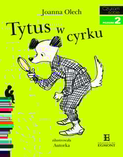 Tytus w cyrku Czytam sobie poziom 2