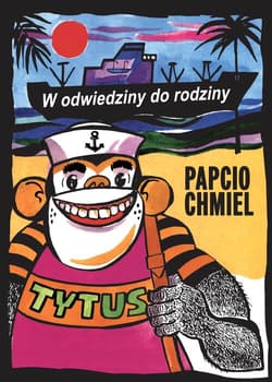 Tytus W odwiedziny do rodziny - Henryk Chmielewski
