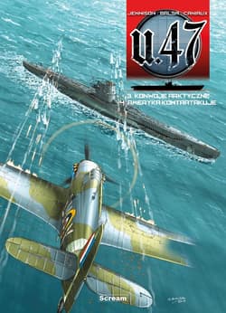 U-47 T.3-4 (okładka A) - Mark Jennison, Gerardo Balsa, Nicolas Caniaux