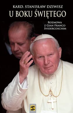 U boku Świętego Rozmowa z Gian Franco Svidercoschim