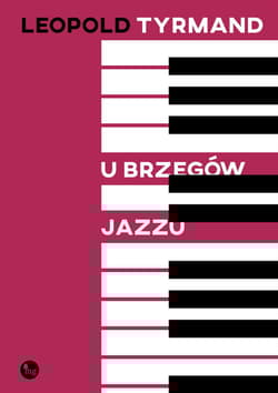 U brzegów jazzu - Leopold Tyrmand