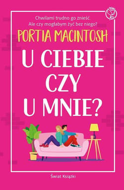 U ciebie czy u mnie? - Portia MacIntosh