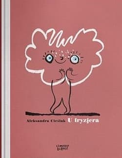 U fryzjera - Aleksandra Cieślak