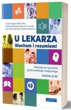 Galeria - zdjęcie nr. 2 - U lekarza Słucham i rozumiem Materiały do nauczania języka polskiego medycznego poziom A2-B2