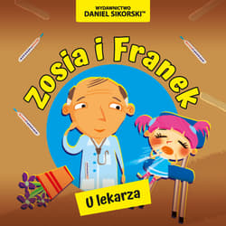 U lekarza. Zosia i Franek