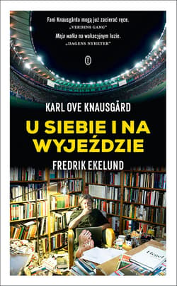 U siebie i na wyjeździe - ebook - Karl Ove Knausgård, Ekelund Fredrik