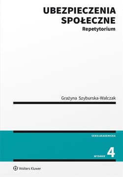 Ubezpieczenia społeczne. Repetytorium w.4 - Grażyna Szyburska-Walczak