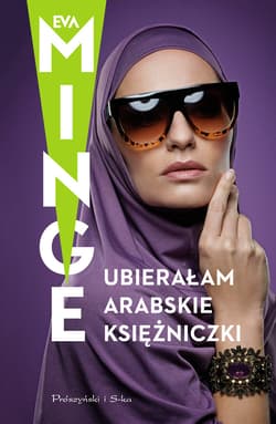 Ubierałam arabskie księżniczki - ebook - Eva Minge